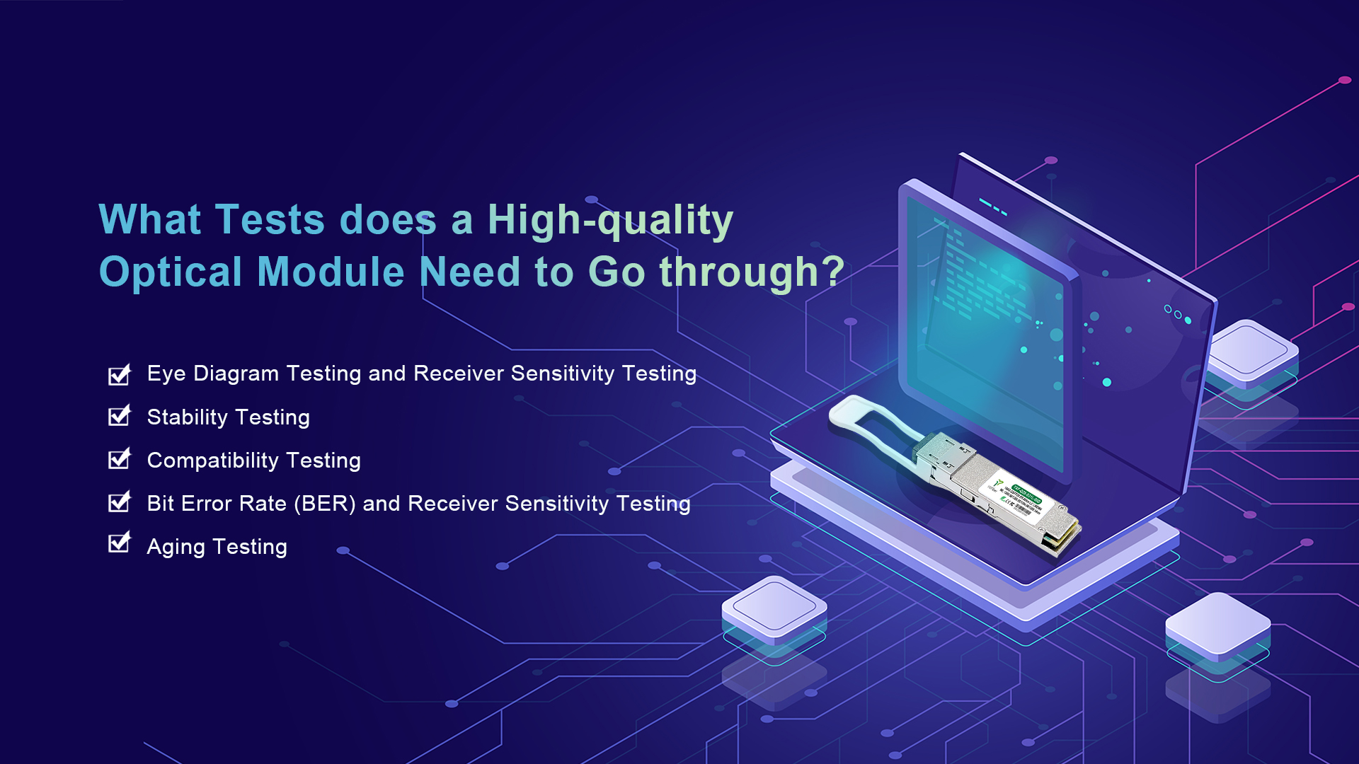 What Tests Does A High-quality Optical Module Need To Go through ...
