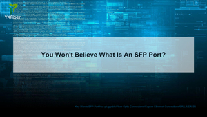 You Wont Believe What Is An SFP Port.jpg