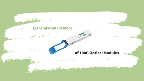 Transmission Distance Of 100G Optical Modules.jpg