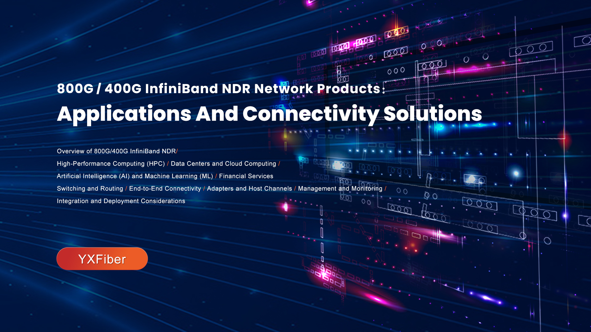 800G400G InfiniBand NDR Network Products Applications And Connectivity Solutions
