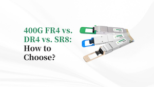 400G FR4 vs. DR4 vs. SR8.jpg